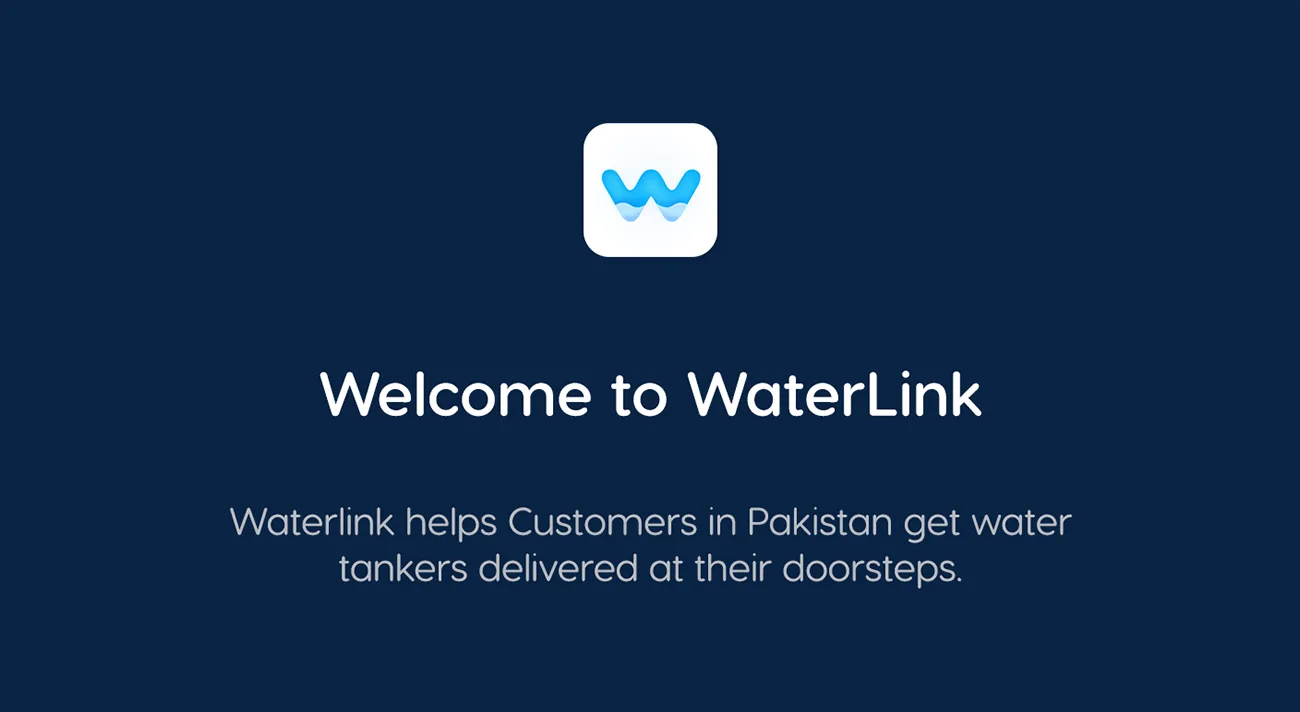 The Waterlink introduction board: a white W mark on navy, with the line “Waterlink helps customers in Pakistan get water tankers delivered at their doorsteps.”